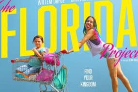 The Florida Project: Μια αριστουργηματική ανεκτίμητη ταινία