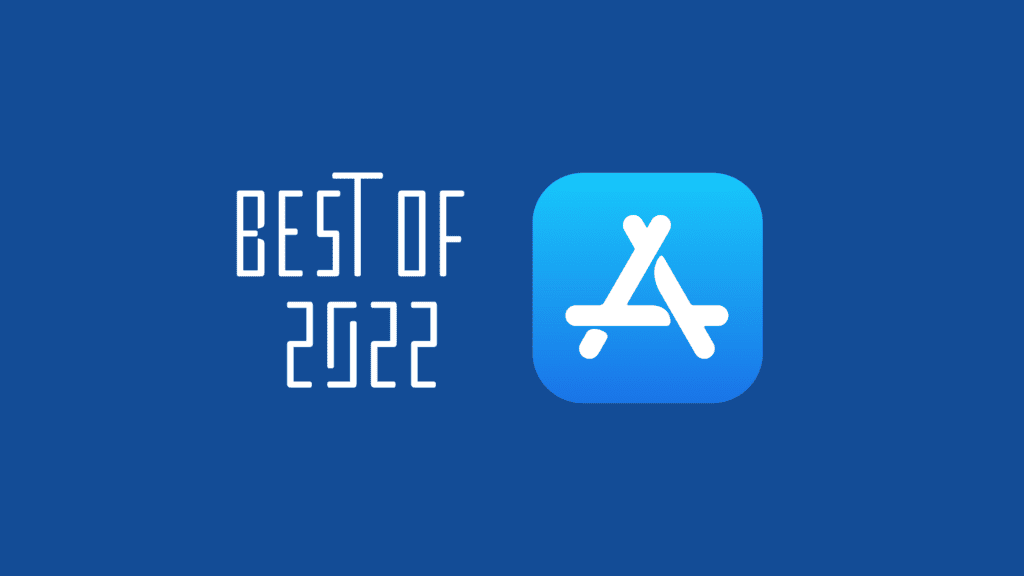 Αυτές είναι οι καλύτερες εφαρμογές στο App Store της Apple για το 2022